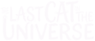 The Last Cat in the Universe